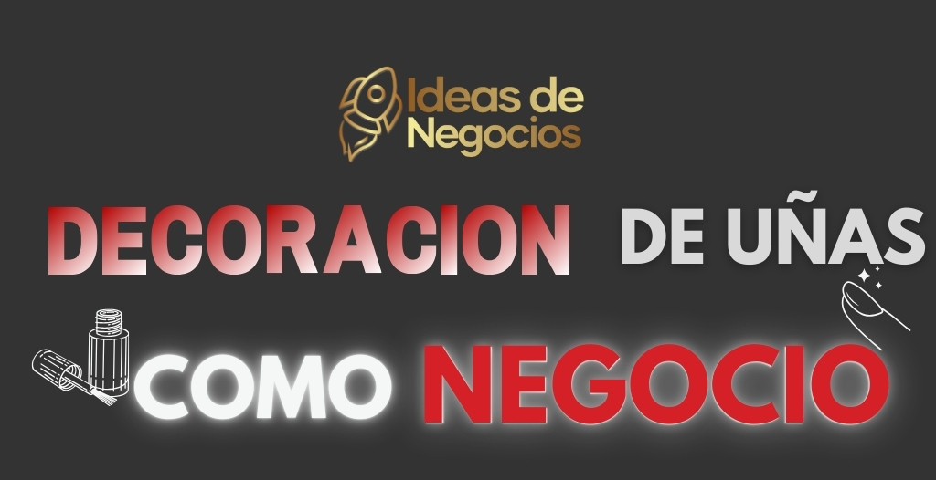 Decoración de uñas como negocio