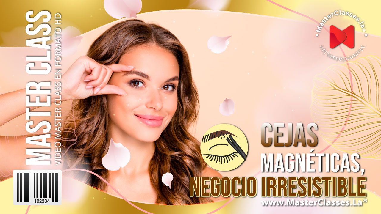 MasterClass-Cejas-Magneticas-Negocio-Irresistible